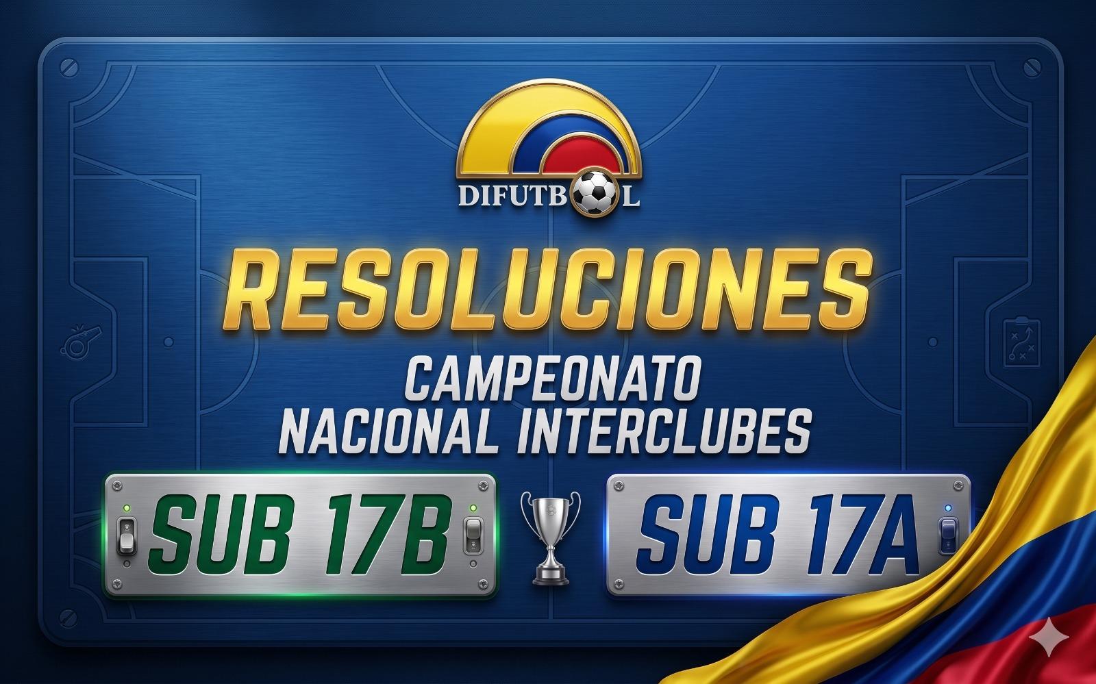 RESOLUCIÓN No. 025 de 2026 (13 de mayo de 2026) SUB17 – INTERCLUBES