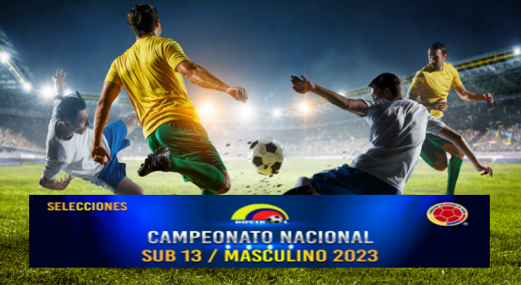 CAMPEONATO NACIONAL SUB 13 R E S O L U C I O N # 056 Junio 27 de 2023