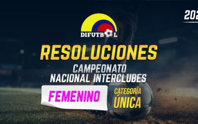 CAMPEONATO NACIONAL FEMENINO CATEGORIA LIBRE R E S O L U C I O N # 191 Diciembre 7 de 2023