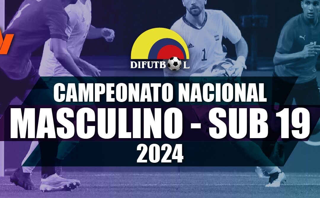CAMPEONATO NACIONAL MASCULINO SUB.19 – 2024 “COPA WIN SPORTS”¨ FASE CLASIFICATORIA GRUPO 3 – SEDE BOGOTA FECHAS 27 AL 30 DE MAYO DE 2024