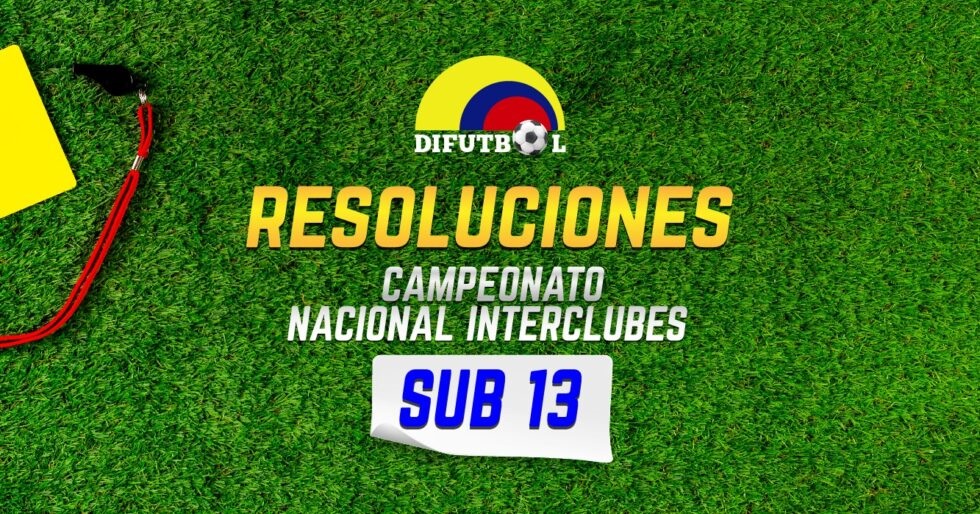 RESOLUCIÓN No. 018 de 2026 (29 de abril de 2026) SUB13 – INTERCLUBES SUB13 – INTERCLUBES