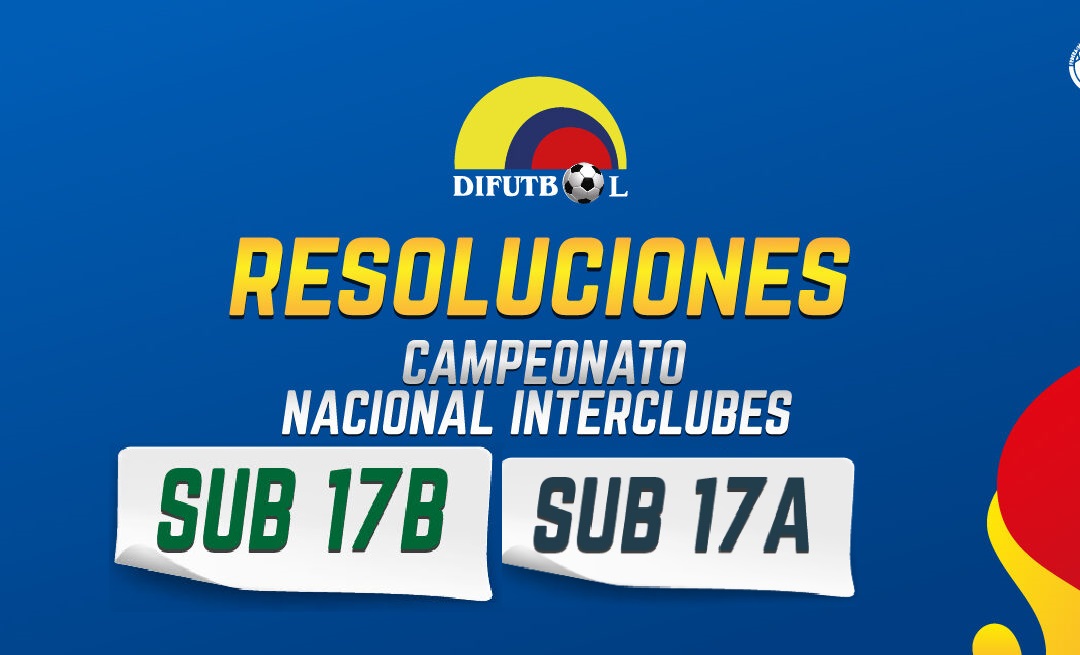 RESOLUCIÓN No. 032 de 2026 (22 de mayo de 2026) SUB17 – INTERCLUBES